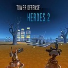 Download game Tower defense heroes 2 for free and Go karts 3D for Android phones and tablets .