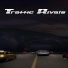 Download game Traffic rivals for free and Lair Defense: Shrine for Android phones and tablets .