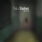 Download game Trail of shadows: Origin for free and Rusty lake: Roots for Android phones and tablets .