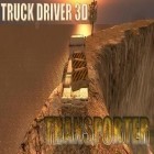 Download game Truck driver 3D: Transporter for free and Lion run slots for Android phones and tablets .
