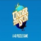 Download game Under the Sun: 4D puzzle game for free and Ghost racing: Formula E for Android phones and tablets .