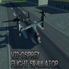 Download game V22 Osprey: Flight simulator for free and Race for nuts 2 for Android phones and tablets .