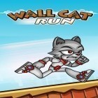 Download game Wall cat run for free and Bubbu jewels for Android phones and tablets .