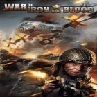 Download game War of iron and blood for free and Splashy! for Android phones and tablets .