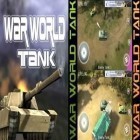 Download game War World Tank for free and Swords of immortals: Fantasy and adventure for Android phones and tablets .