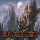 Download game Warlock's citadel for free and Birth of the empires for Android phones and tablets .
