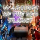Download game Warriors of the red planet for free and Stereobreak for Android phones and tablets .