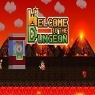 Download game Welcome to the dungeon for free and Labyrinth for Android phones and tablets .
