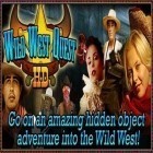 Download game Wild West Quest for free and Heavy adventure for Android phones and tablets .