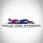 Download game Willy the striker: Soccer for free and XP Arena for Android phones and tablets .