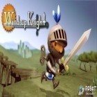 Download game Wind up Knight for free and Toon blast for Android phones and tablets .