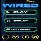 Download game Wired for free and Mexico Rex for Android phones and tablets .