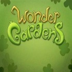 Download game Wonder gardens for free and Qurius for Android phones and tablets .