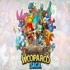 Download game Wooparoo saga for free and Lord of legion for Android phones and tablets .