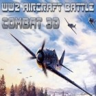 Download game WW2 Aircraft battle: Combat 3D for free and Galaxy reavers: Space RTS for Android phones and tablets .