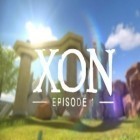 Download game XON: Episode 1 for free and  for Android phones and tablets .