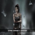 Download game Zombie defense 2: Episodes for free and Bingo my home for Android phones and tablets .