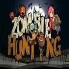 Download game Zombie Hunting for free and Magic War Legends for Android phones and tablets .