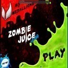 Download game Zombie Juice for free and World of steel: Tank force for Android phones and tablets .