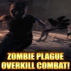 Download game Zombie plague: Overkill combat! for free and High sea: Saga for Android phones and tablets .
