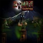 Download game Zombie Trenches Best War Game for free and Triple jump for Android phones and tablets .