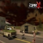 Download game Zombie X: City apocalypse for free and Zombie diary 2: Evolution for Android phones and tablets .