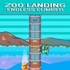 Download game Zoo landing: Endless climber for free and The legendary agents for Android phones and tablets .
