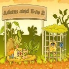 Download game Adam and Eve 2 for free and Neighbours from hell: Season 2 for Android phones and tablets .