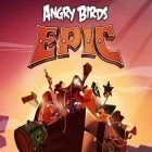 Download game Angry birds epic for free and Blaze fury: Skies revenge squadron for Android phones and tablets .