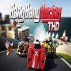 Download game Bang Bang Racing THD for free and Ninjas: Stolen scrolls for Android phones and tablets .