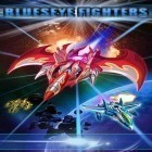 Download game Blueseye fighters for free and Aussie slots for Android phones and tablets .
