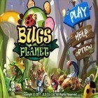 Download game Bugs Planet for free and Smurfette's magic match for Android phones and tablets .