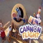 Download game Cannon flight for free and Car vs cops for Android phones and tablets .