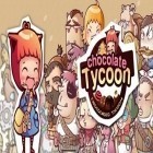 Download game Chocolate Tycoon for free and Go drive! for Android phones and tablets .