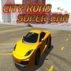 Download game City road: Super car for free and Dumb ways to escape for Android phones and tablets .