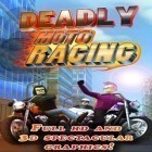 Download game Deadly Moto Racing for free and Era's Adventures 3D for Android phones and tablets .