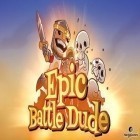 Download game Epic Battle Dude for free and Cosmic balance for Android phones and tablets .