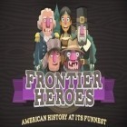 Download game Frontier heroes: American history at its funnest for free and 2048 tycoon: Theme park mania for Android phones and tablets .