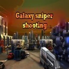 Download game Galaxy sniper shooting for free and Forward assault for Android phones and tablets .