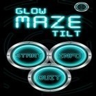 Download game Glow Maze Tilt for free and Hero cry saga for Android phones and tablets .