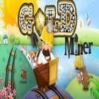 Download game Gold Miner for free and Monsters ate my Metropolis for Android phones and tablets .