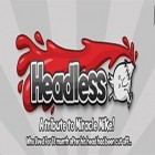 Download game Headless for free and Help!! Zombies: Mowember for Android phones and tablets .