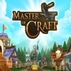Download game Master of craft for free and Hero kingdom for Android phones and tablets .