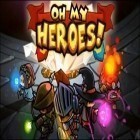Download game Oh my heroes! for free and Fionna fights: Adventure time for Android phones and tablets .