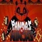 Download game Pandas vs Ninjas for free and Can you escape 2 for Android phones and tablets .