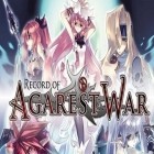 Download game Record of Agarest war for free and Get the nut for Android phones and tablets .