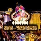 Download game Slots: Vegas royale for free and Rolly vortex for Android phones and tablets .