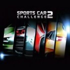 Download game Sports car challenge 2 for free and Zombies!!! for Android phones and tablets .