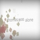 Download game Thomas was alone for free and Police traffic racer for Android phones and tablets .