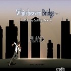 Download game Whiteheaven Bridge for free and Bloody fall: Zombie dismount for Android phones and tablets .